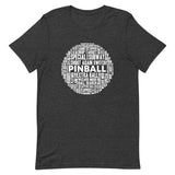 PINBALL WORDS WHITE BALL PINBALL T-SHIRT