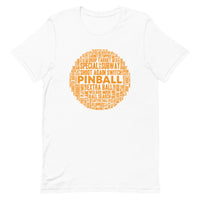 PINBALL WORDS ORANGE BALL PINBALL T-SHIRT